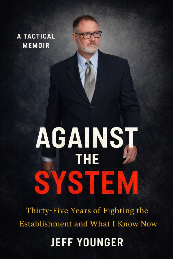 Against the System by Jeff Younger — book cover